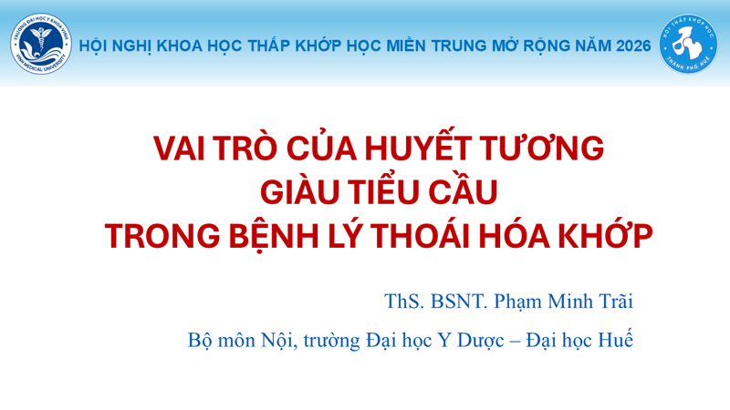 Bài báo cáo: Vai trò của Huyết tương giàu tiểu cầu trong điều trị thoái hóa khớp