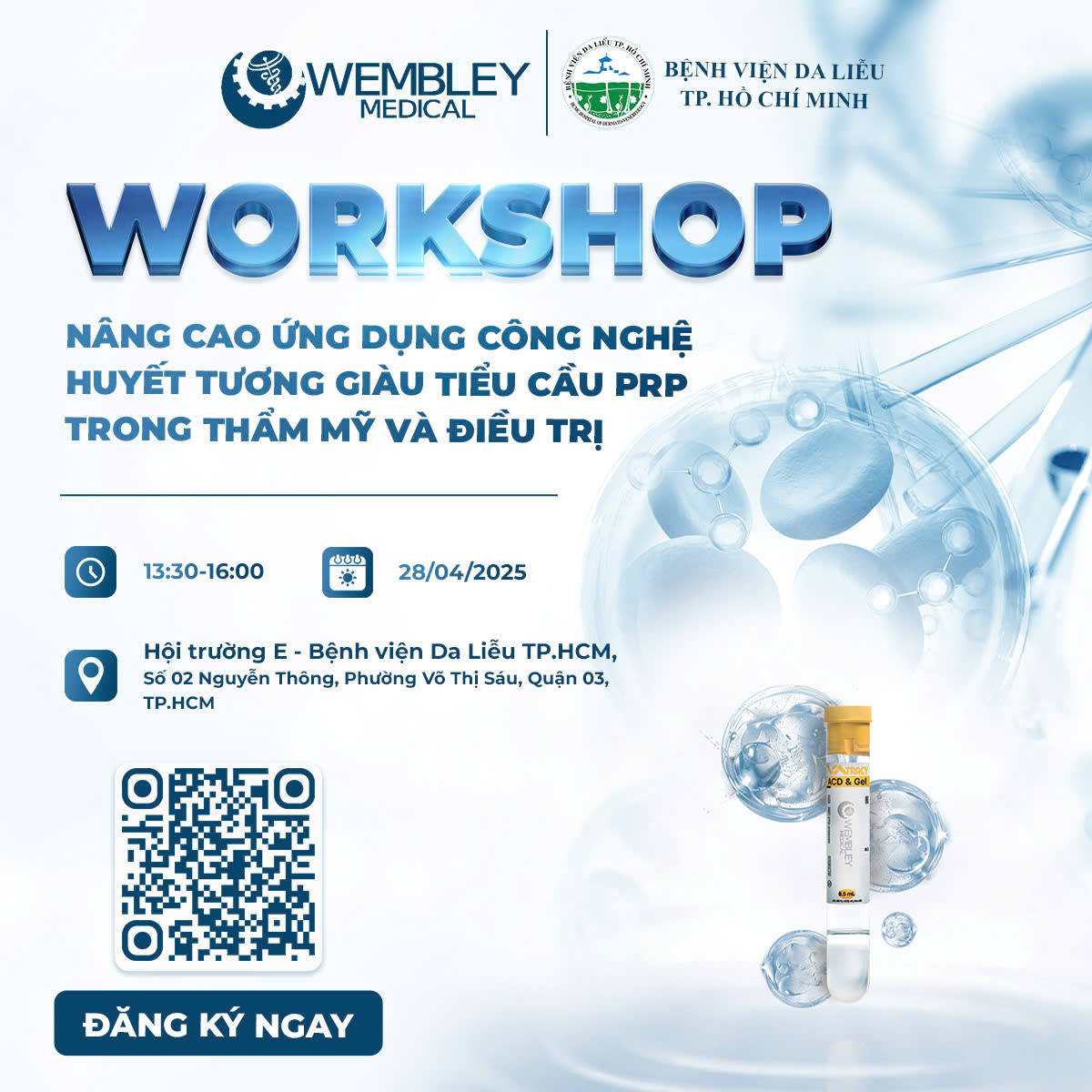 Workshop Nâng cao Ứng dụng Công nghệ Huyết tương giàu tiểu cầu PRP trong Thẩm mỹ và Điều trị